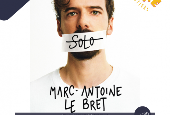 SOLO avec Marc-Antoine Le Bret à la Mousson du Rire 2025